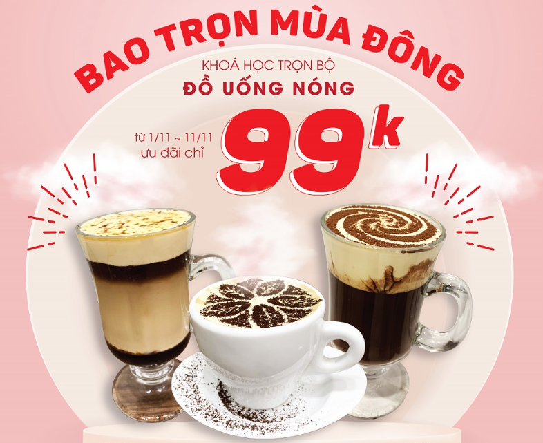 KHOÁ PHA CHẾ ĐỒ UỐNG NÓNG 99K